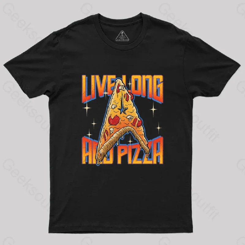 Live Long and Pizza T-Shirt