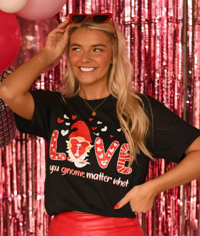 I Love You Gnome Matter What Graphic Tee