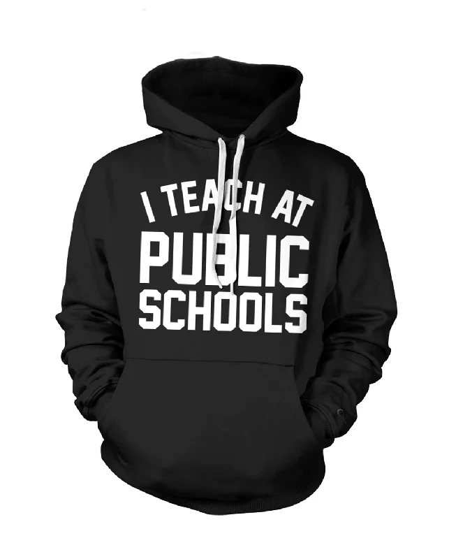 I Teach at Public Schools Hoodie | Black